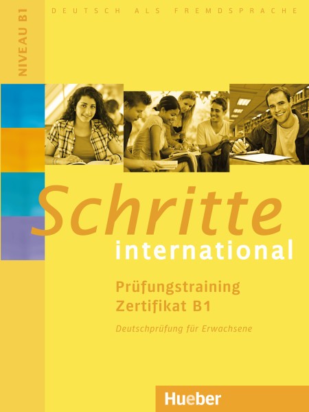 Schritte International: Prufungstraining Zertifikat B1