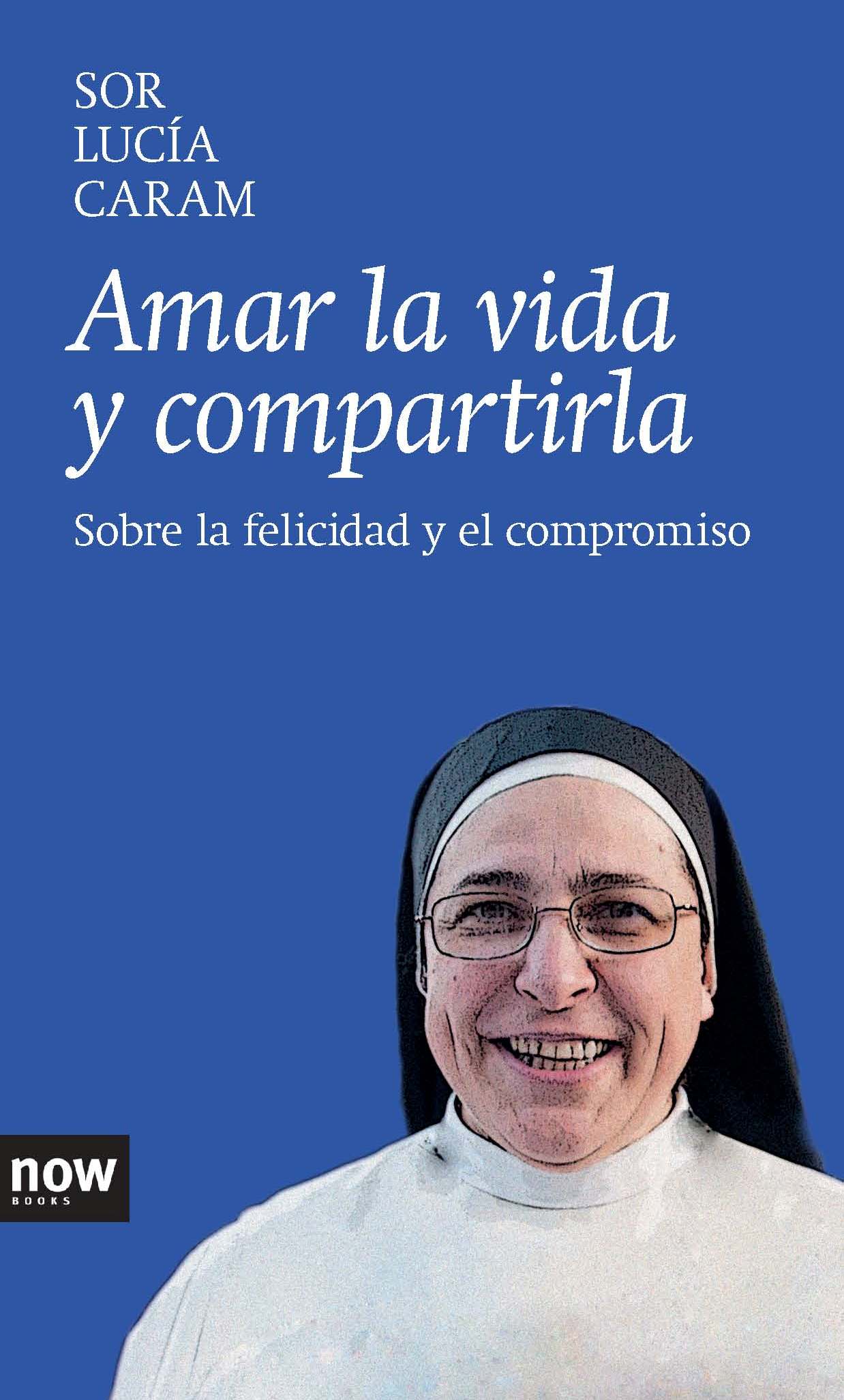 Amar la vida y compartirla: sobre la felicidad y el compromiso