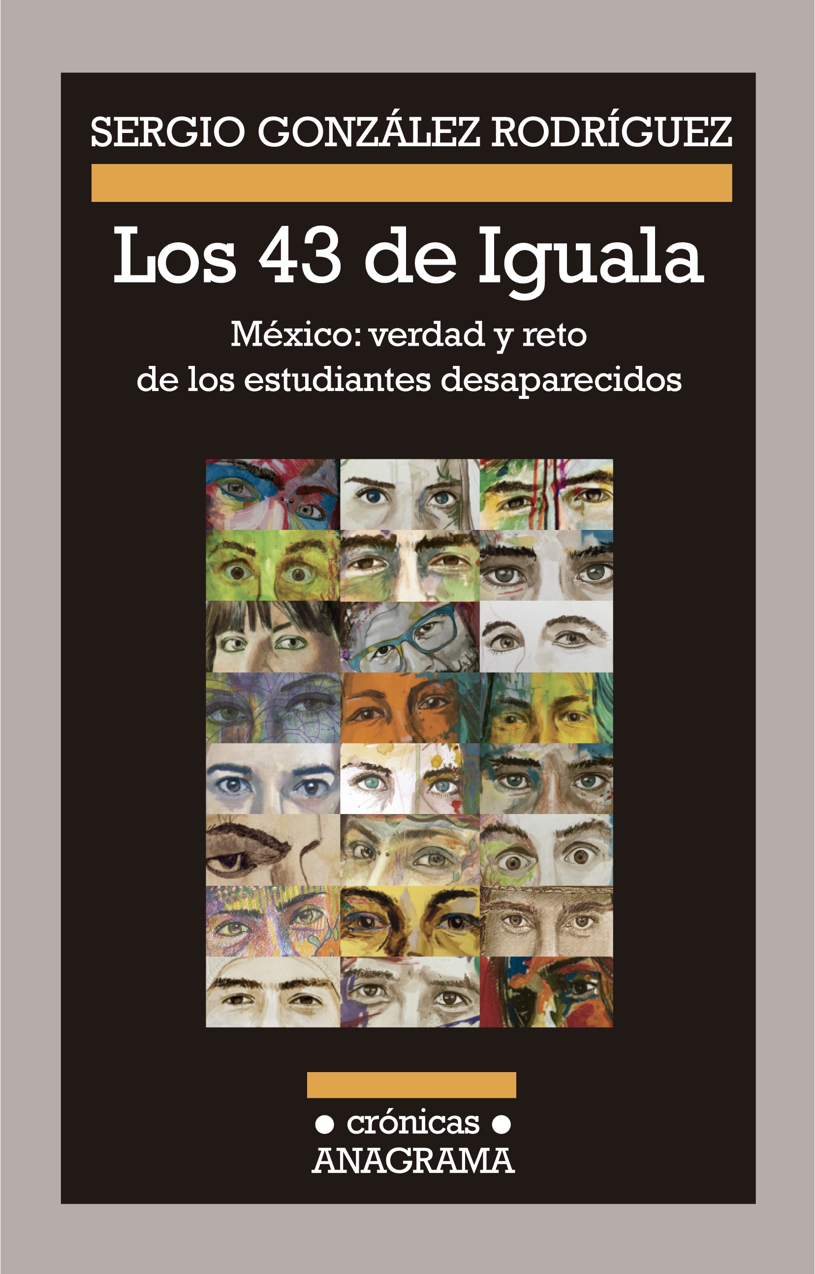 Los 43 de Iguala. México: verdad y reto de los estudiantes desaparecidos