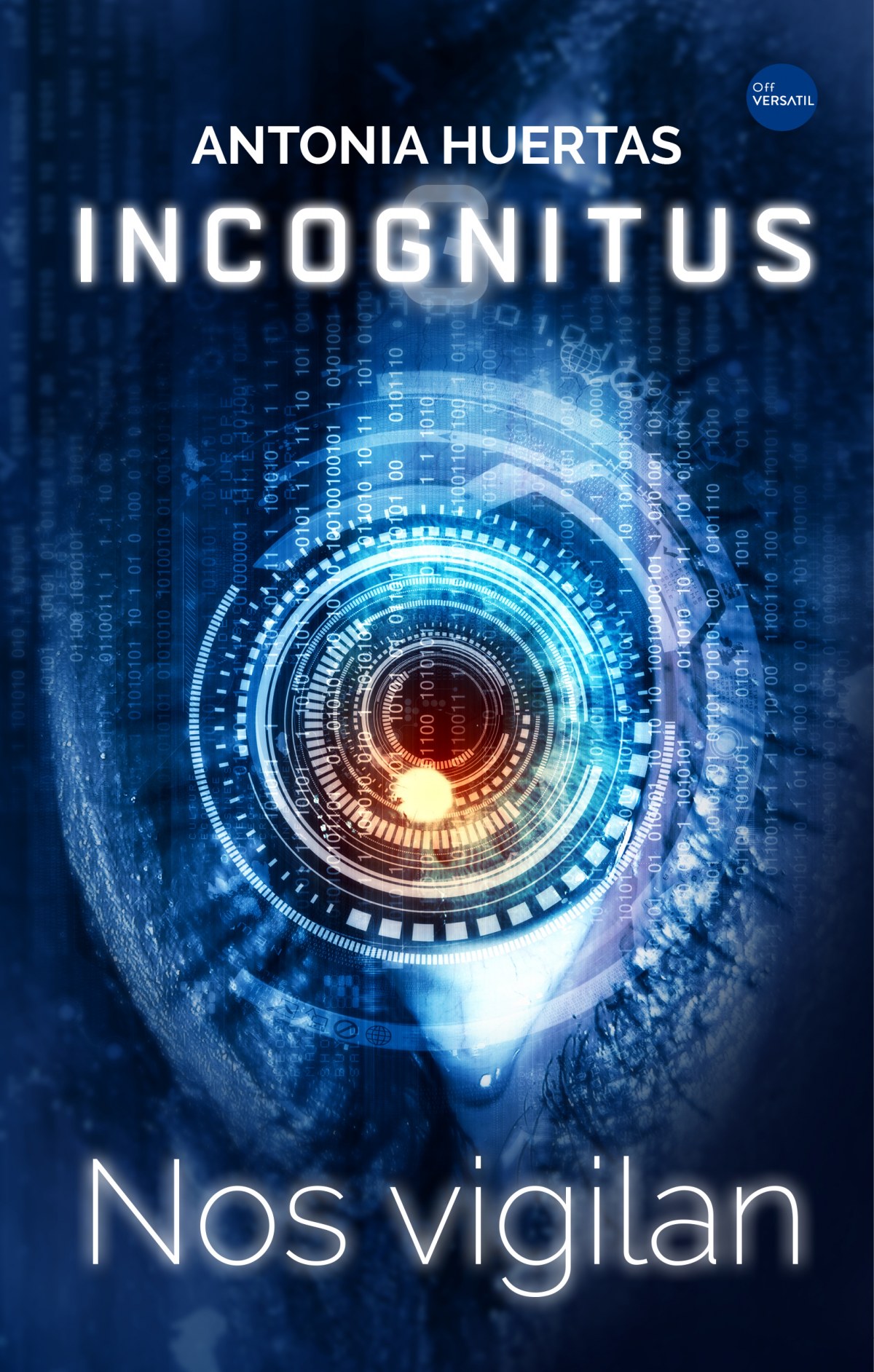 Incognitus. Nos vigilan