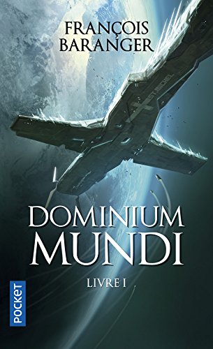 Dominium Mundi, Tome 1 : (Pocket Science-fiction)