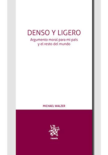 Denso y ligero: argumento moral para mi país y el resto del mundo