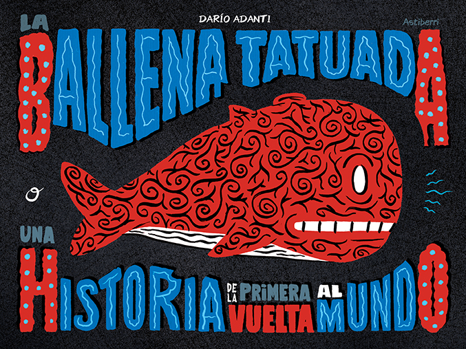 La Ballena Tatuada (o Una historia de la primera vuelta al mundo)