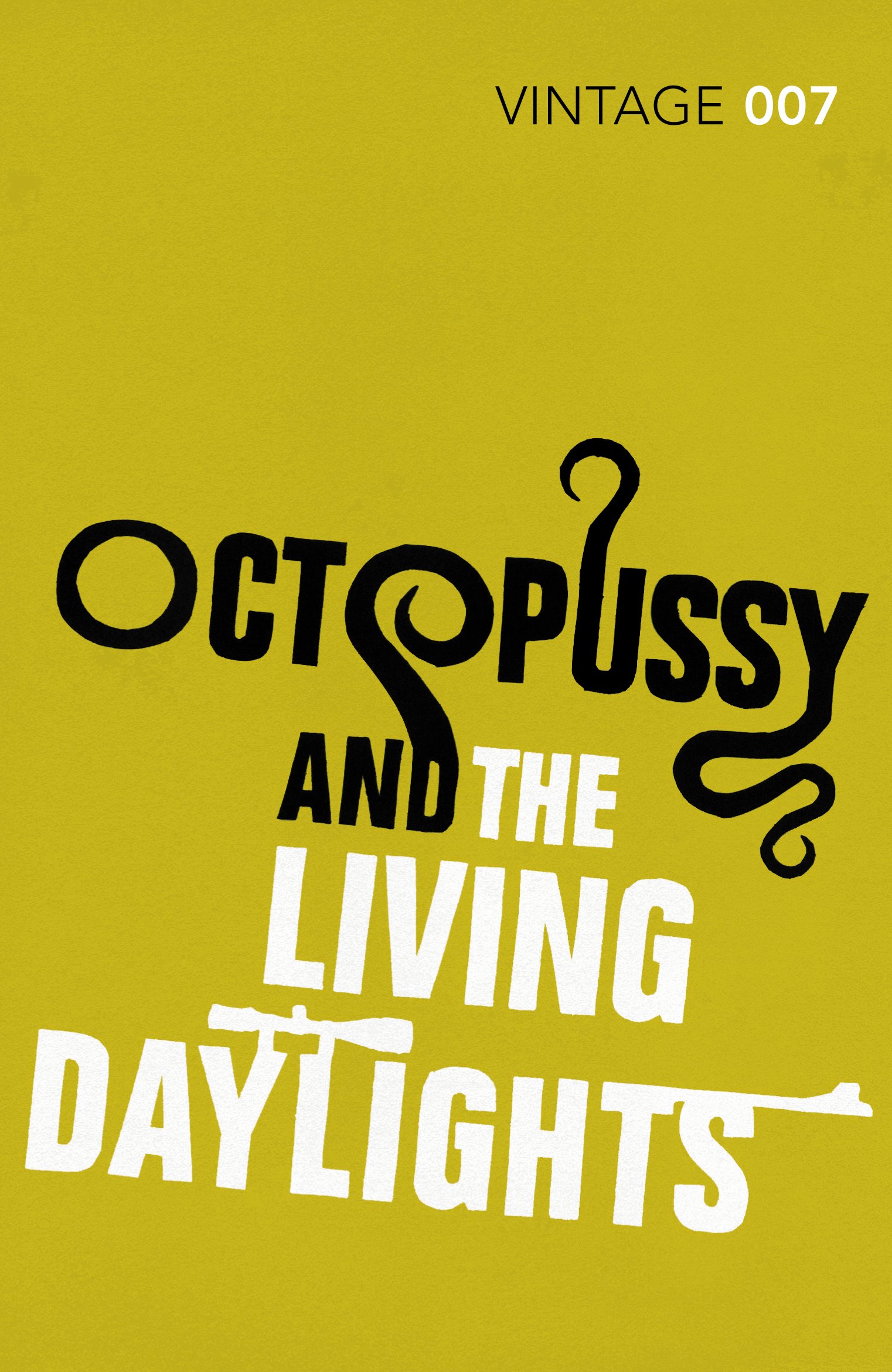 Octopussy & The Living Daylights (Vintage Classics - James Bond 007, 14)