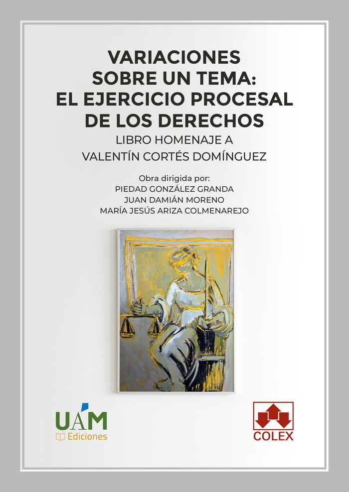 VARIACIONES SOBRE UN TEMA EL EJERCICIO PROCESAL DE LOS DERE