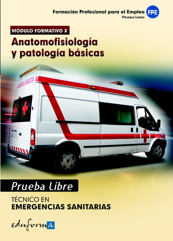 Pruebas libres para la obtención del título de técnico de emergencias sanitarias: anatomofisiología