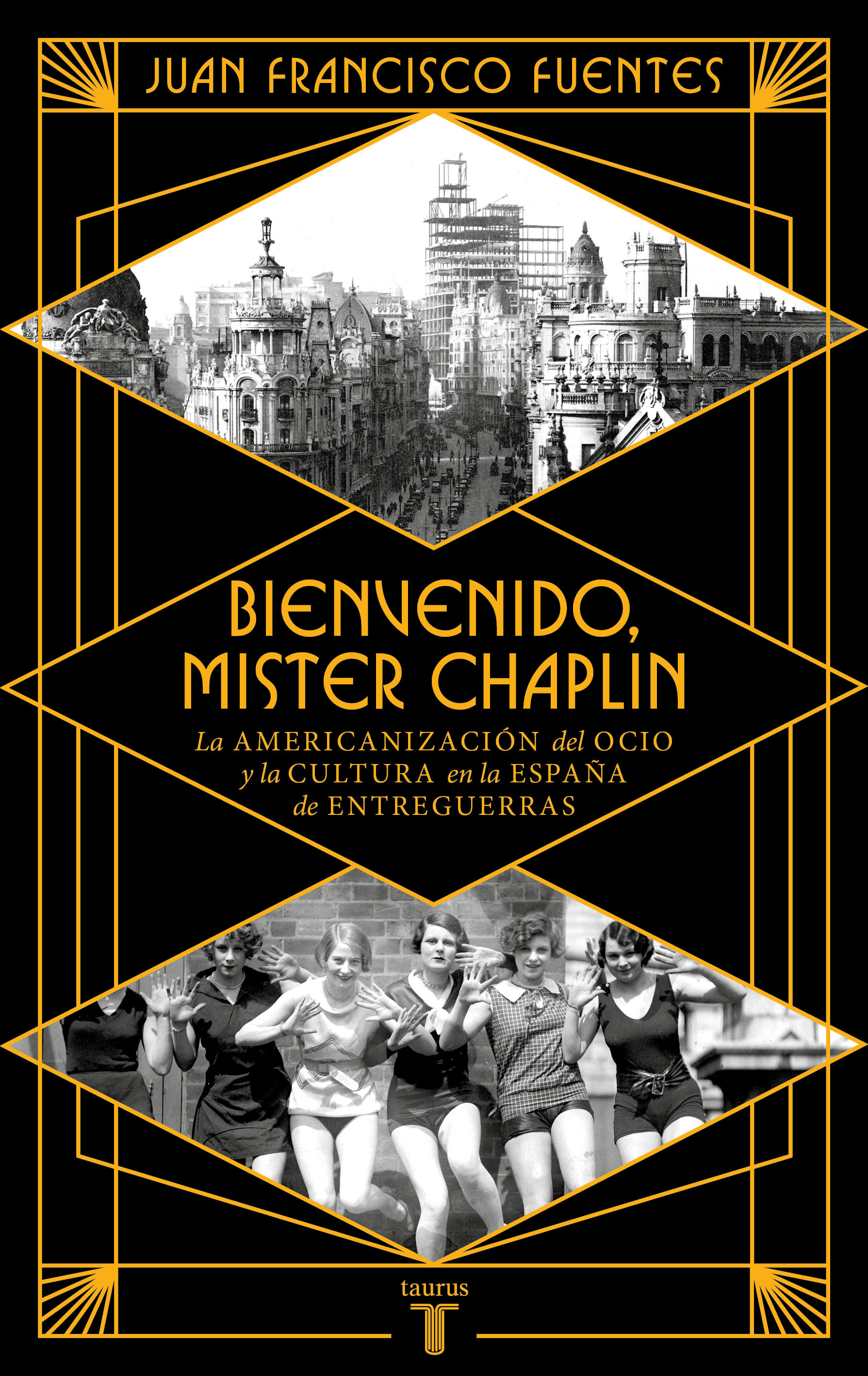 Bienvenido Mister Chaplin. La americanización del ocio y la cultura en la España de entreguerras