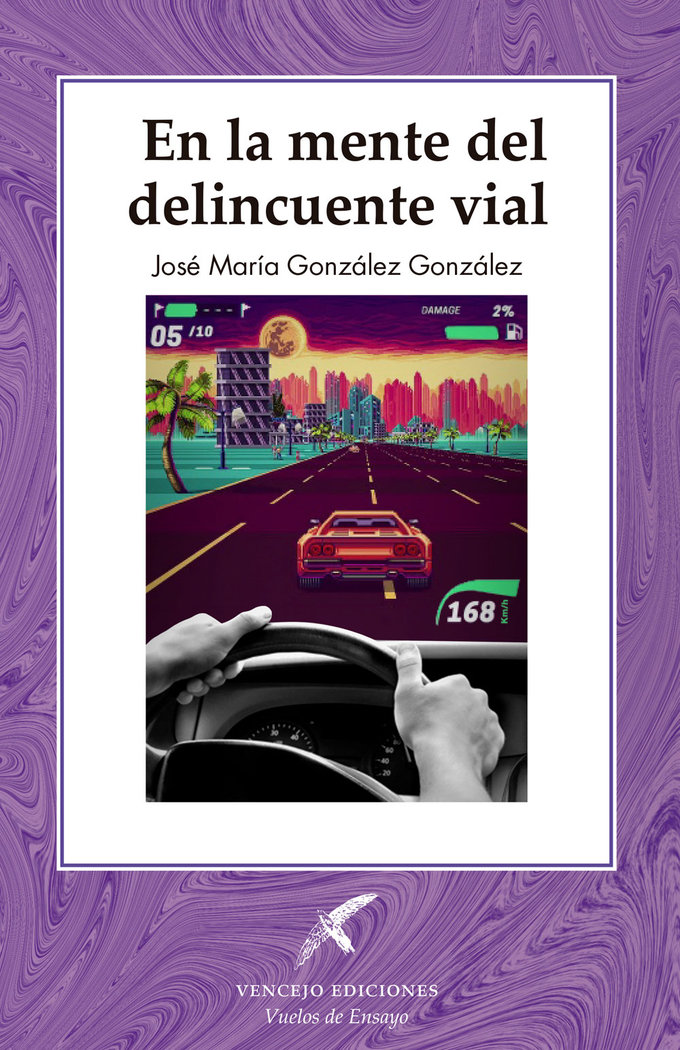 EN LA MENTE DEL DELINCUENTE VIAL