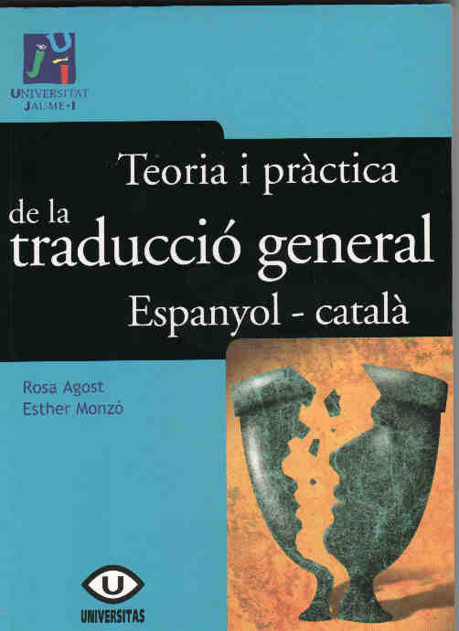 Teoria i pràctica de la traducció general espanyol-català