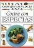 101 consejos esenciales. Cocine con espesias