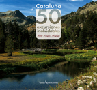 Cataluña. 50 excursiones inolvidables