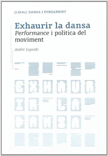 Exhaurir la dansa: performance i política del moviment