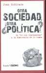 Otra sociedad, ¿otra política?. De no nos representan a la democracia de lo común