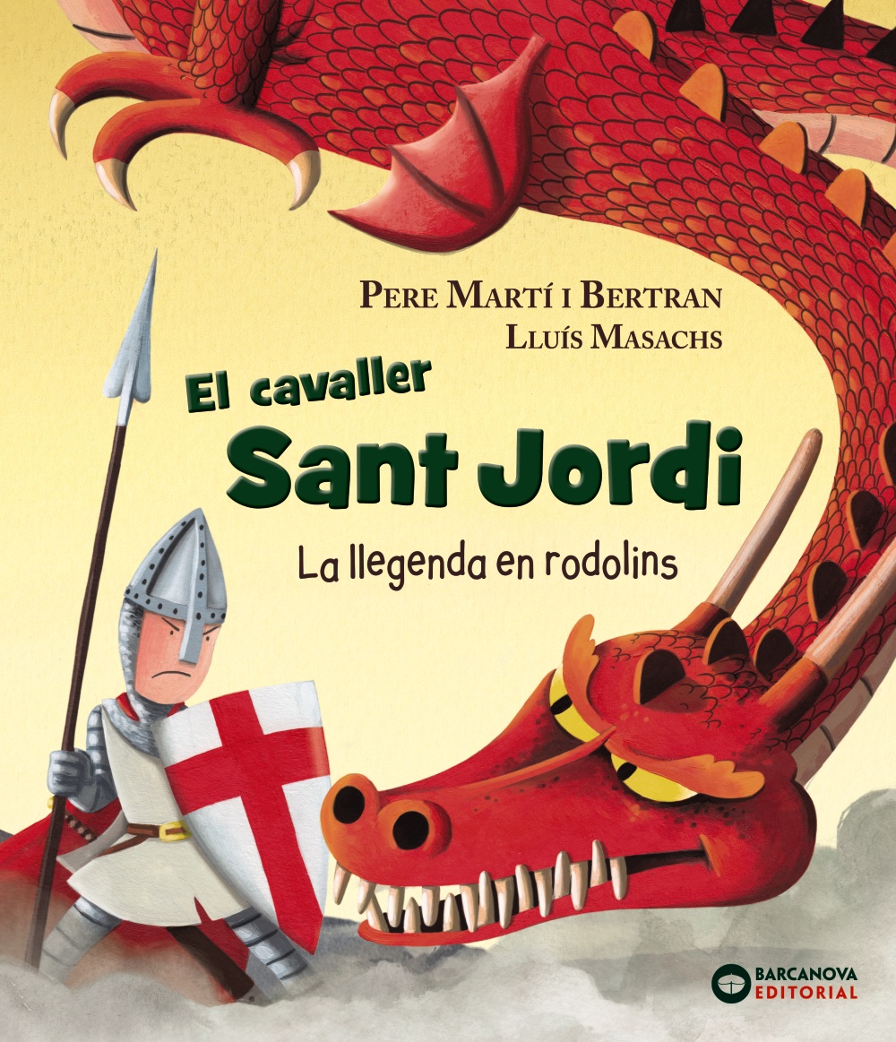 El cavaller Sant Jordi. La llegenda en rodolins