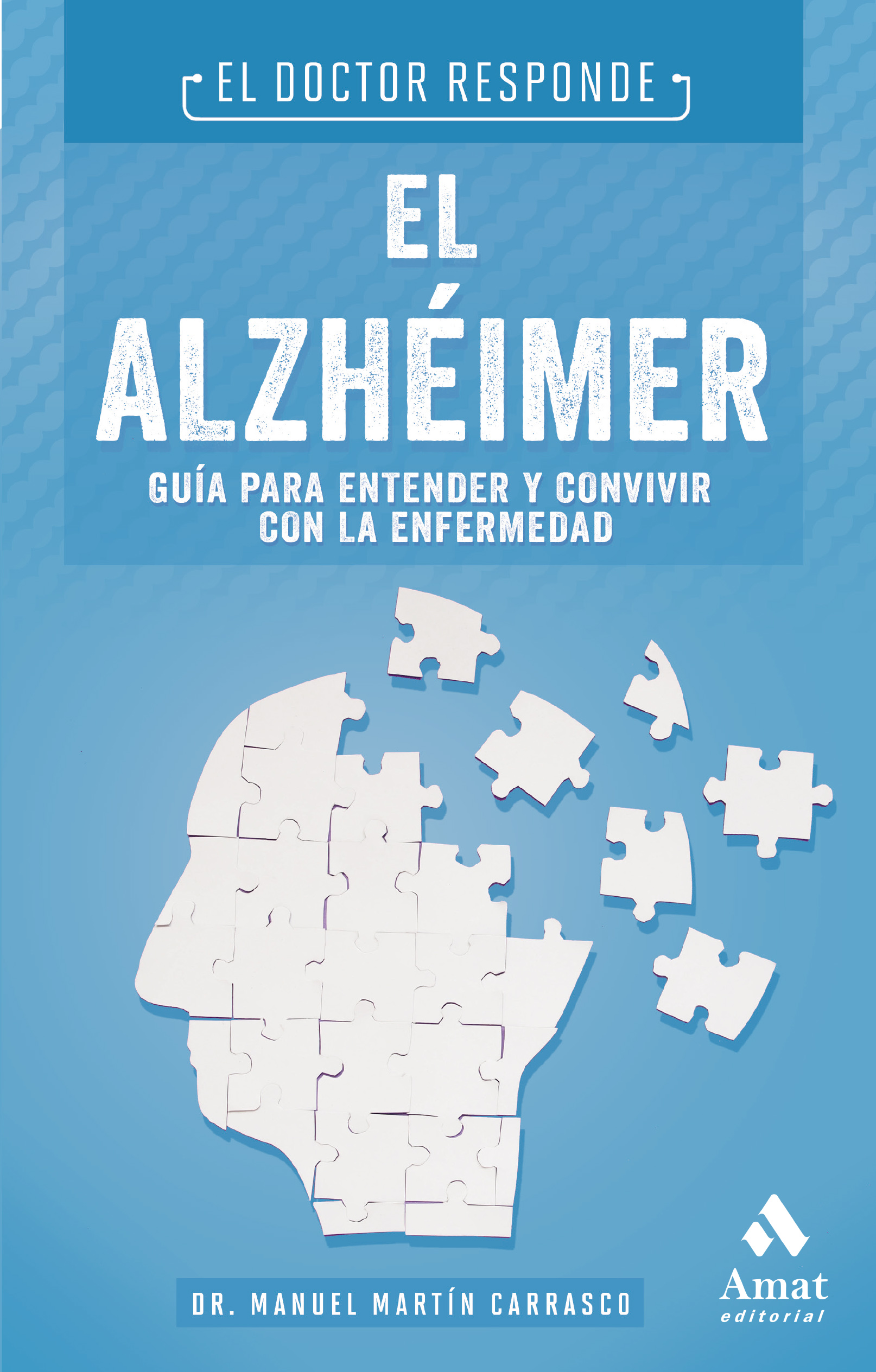 El alzheimer.. El doctor responde