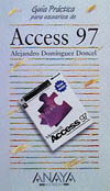 Access 97. Guía práctica para usuarios