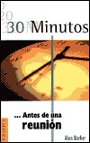 30 minutos ... Antes de una reunión.