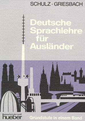 Deutsche Sprachlehre für Ausländer. Grundstufe in einem Band. Lehrbuch