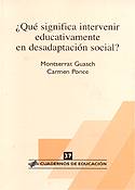 ¿Qué significa intervenir educativamente en desadaptación social?