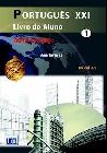 Português XXI 1 PACK. Livro do Aluno + CD + Caderno de exercícios (Nível A1) Nova Ediçao