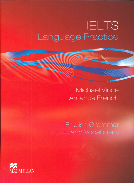 IELTS Language Practice with key. English Grammar and Vocabulary