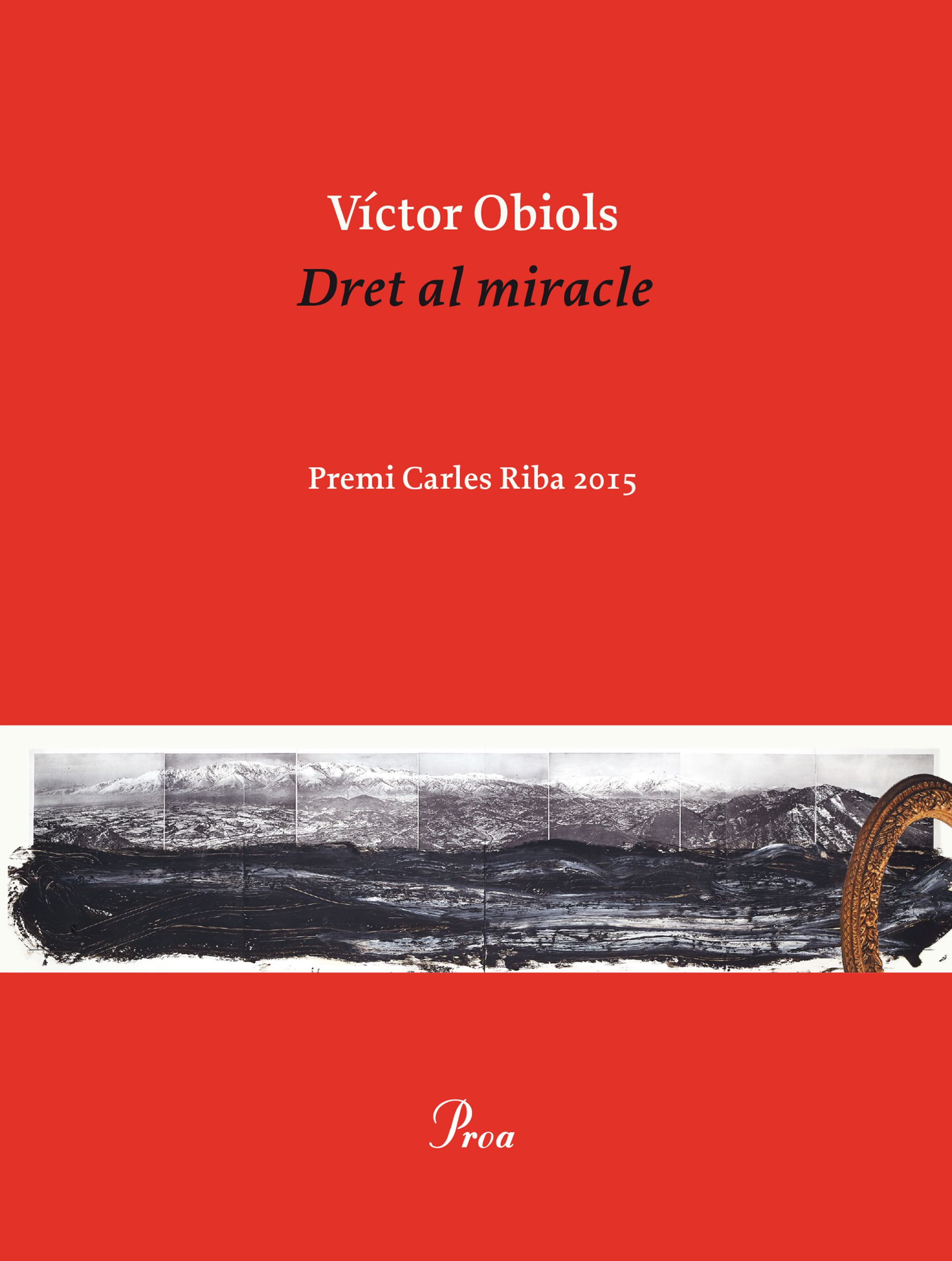 Dret al miracle (Premi Carles Riba 2015)