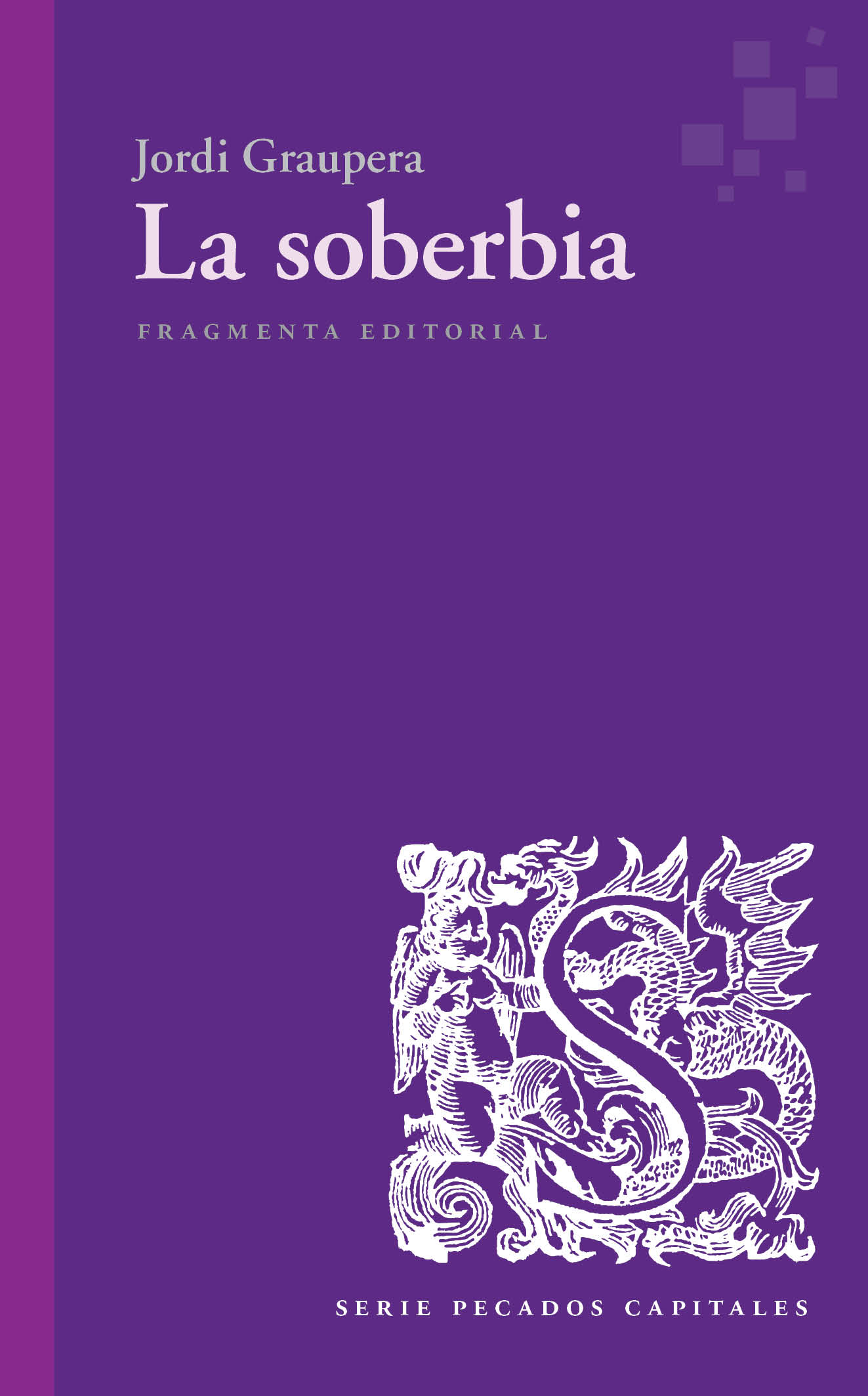 La soberbia (Serie «Pecados capitales»)