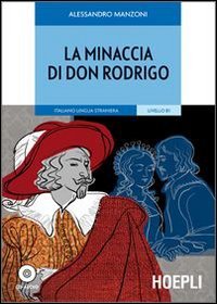 La minaccia di don Rodrigo. (Con CD-Audio). Livello B1