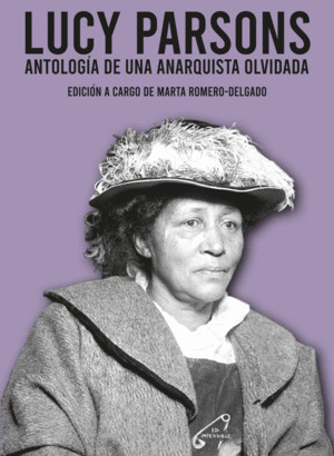 Lucy Parsons. Antología de una anarquista olvidada