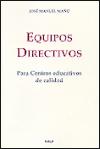 Equipos directivos. Para centros educativos de calidad