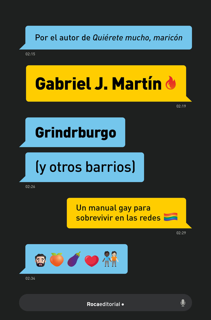 Grindrburgo (y otros barrios). Un manual gay para sobrevivir a las redes