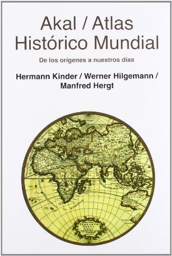 Atlas histórico mundial. De los orígenes a nuestros días