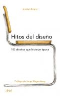 Hitos del diseño. 100 diseños que hicieron época