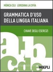 Grammatica d'uso della lingua italiana. Chiave degli esercizi