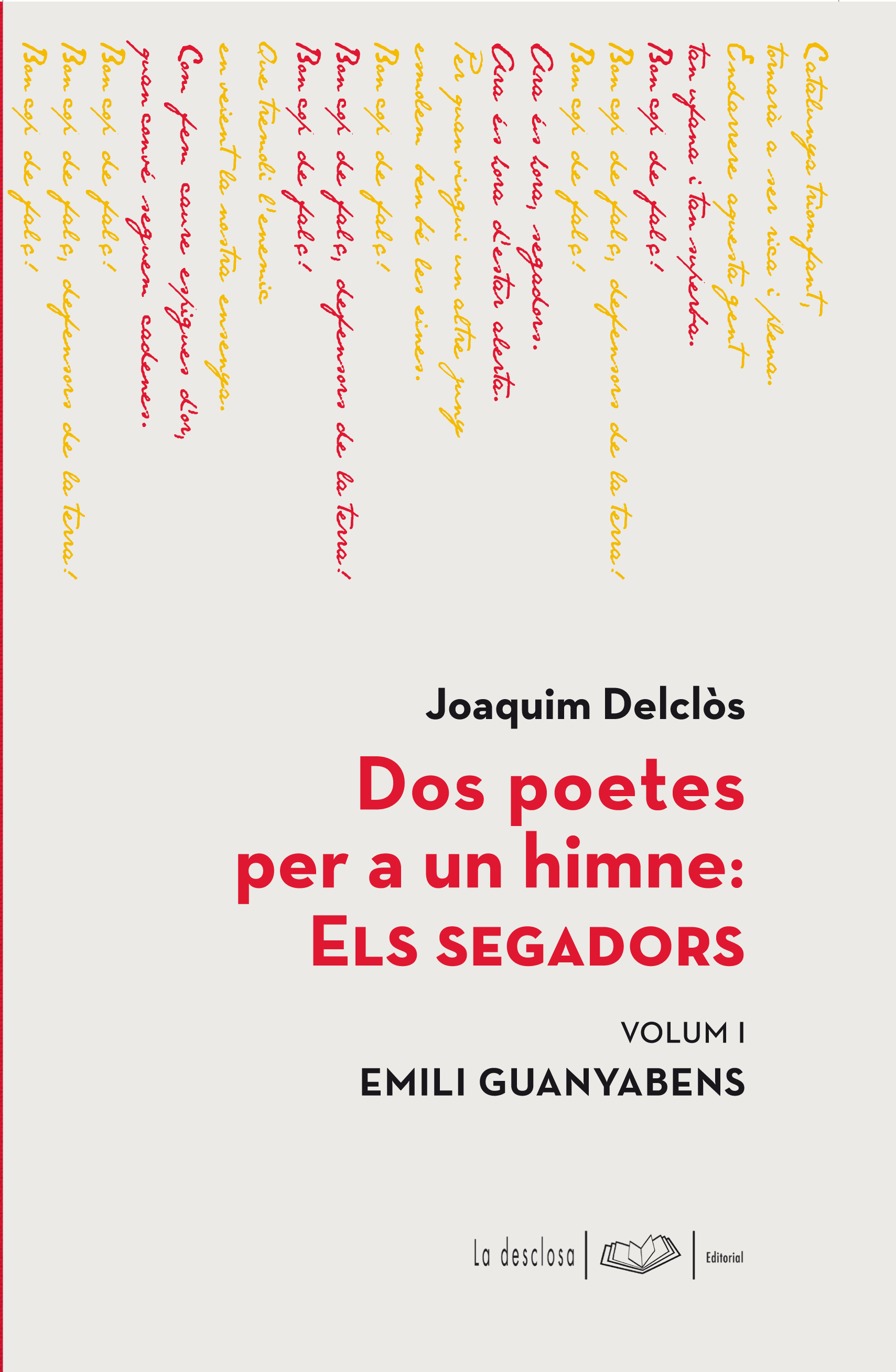 Dos poetes per a un himne: Els Segadors. Volum I. Emili Guanyabens