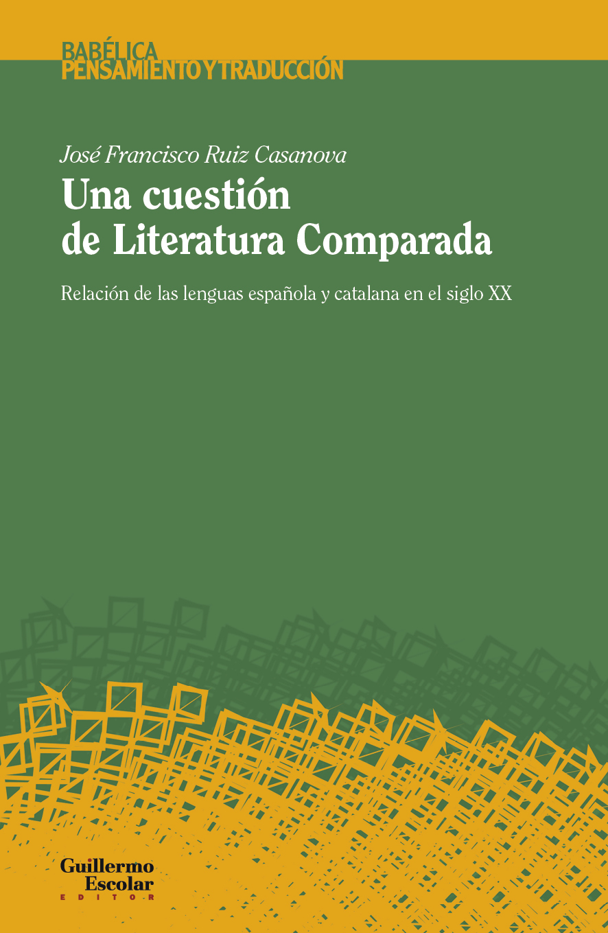 Una cuestión de Literatura Comparada: relación de las lenguas española y catalana en el siglo XX