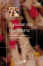 Ayudar sin quemarse. Como superar el burnout en las profesiones de ayuda