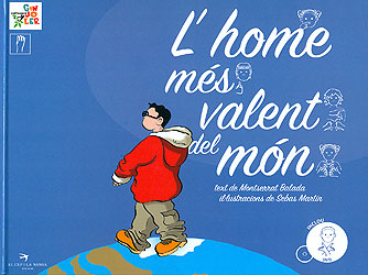 L'home més valent del món (inclou DVD amb la representació del conte en LSC)