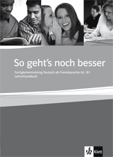 So geht's noch besser Fertigkeitentraining DaF A2-B1. Lehrerhandbuch