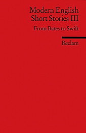 Modern English Short Stories III. From Bates to Swift