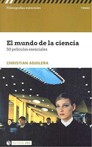 El mundo de la ciencia. 50 películas esenciales