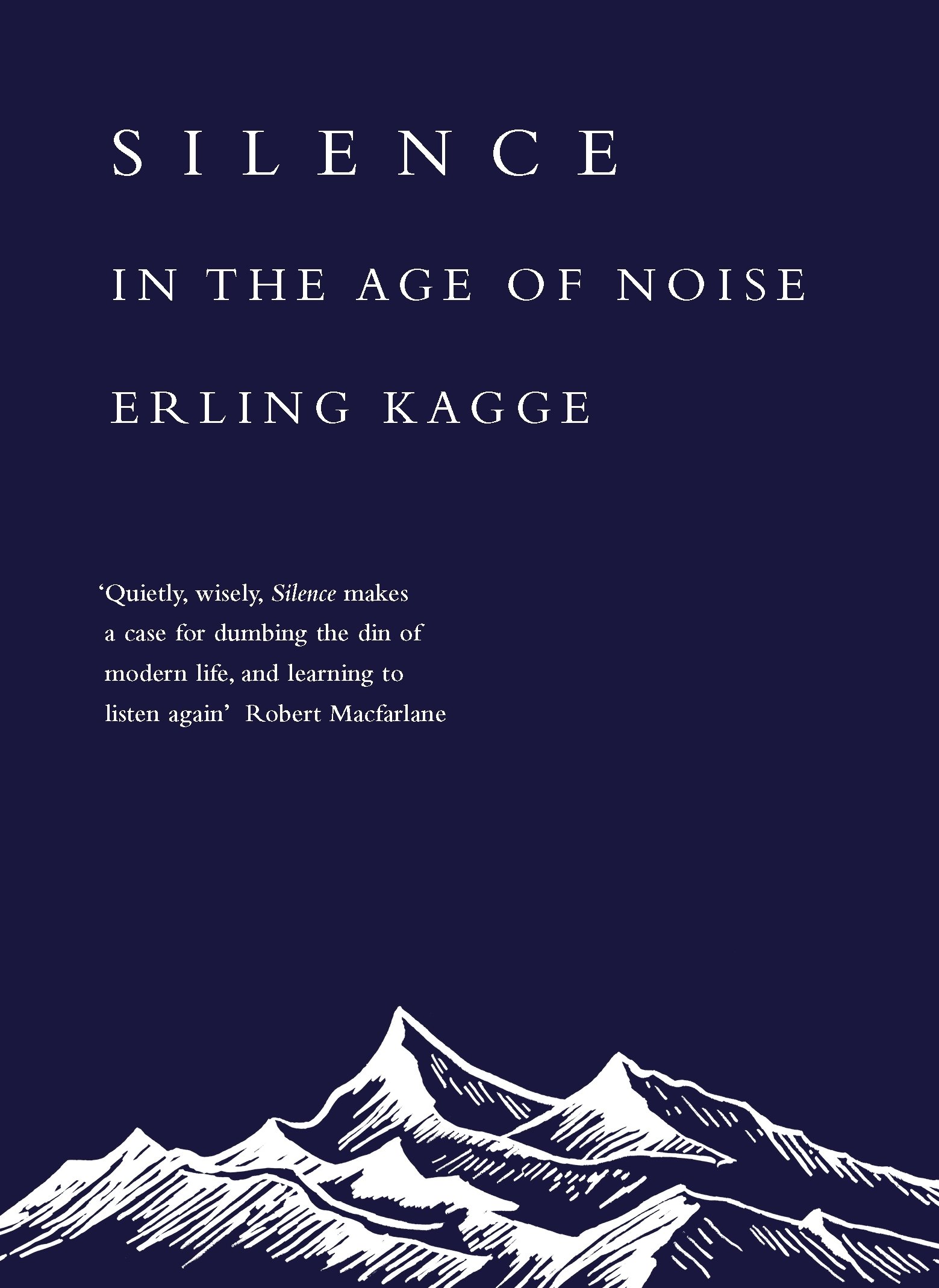 Silence in the age of noise