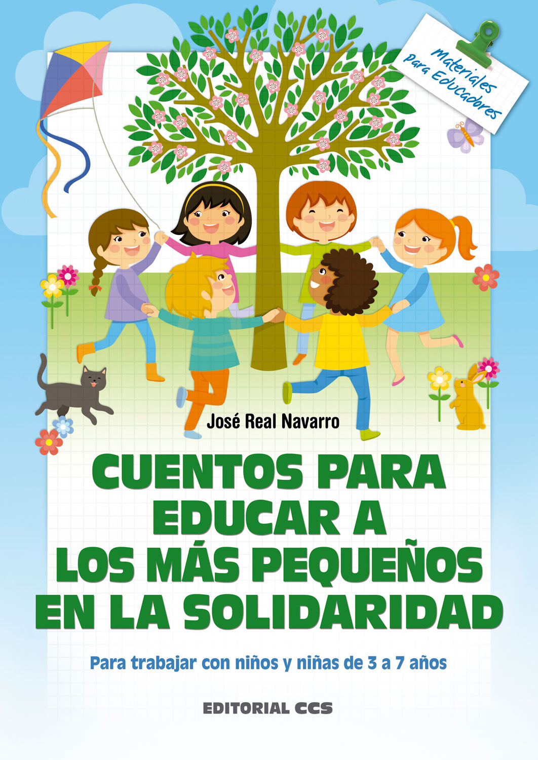 Cuentos para educar a los más pequeños en la solidaridad. Para trabajar con niños y niñas de 3 a 7 años