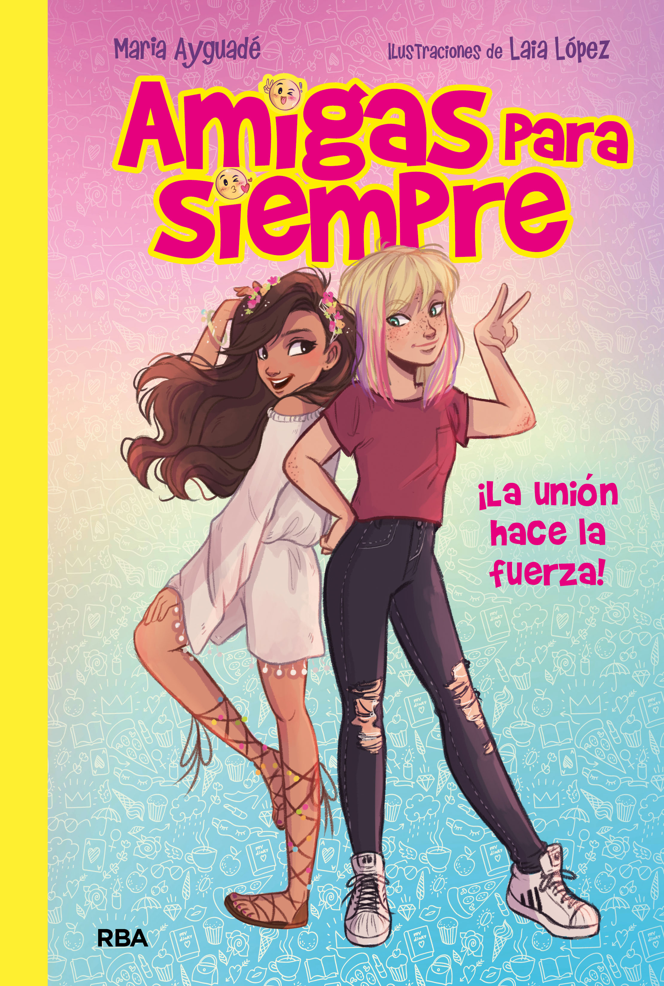 Amigas para siempre. ¡La unión hace la fuerza!