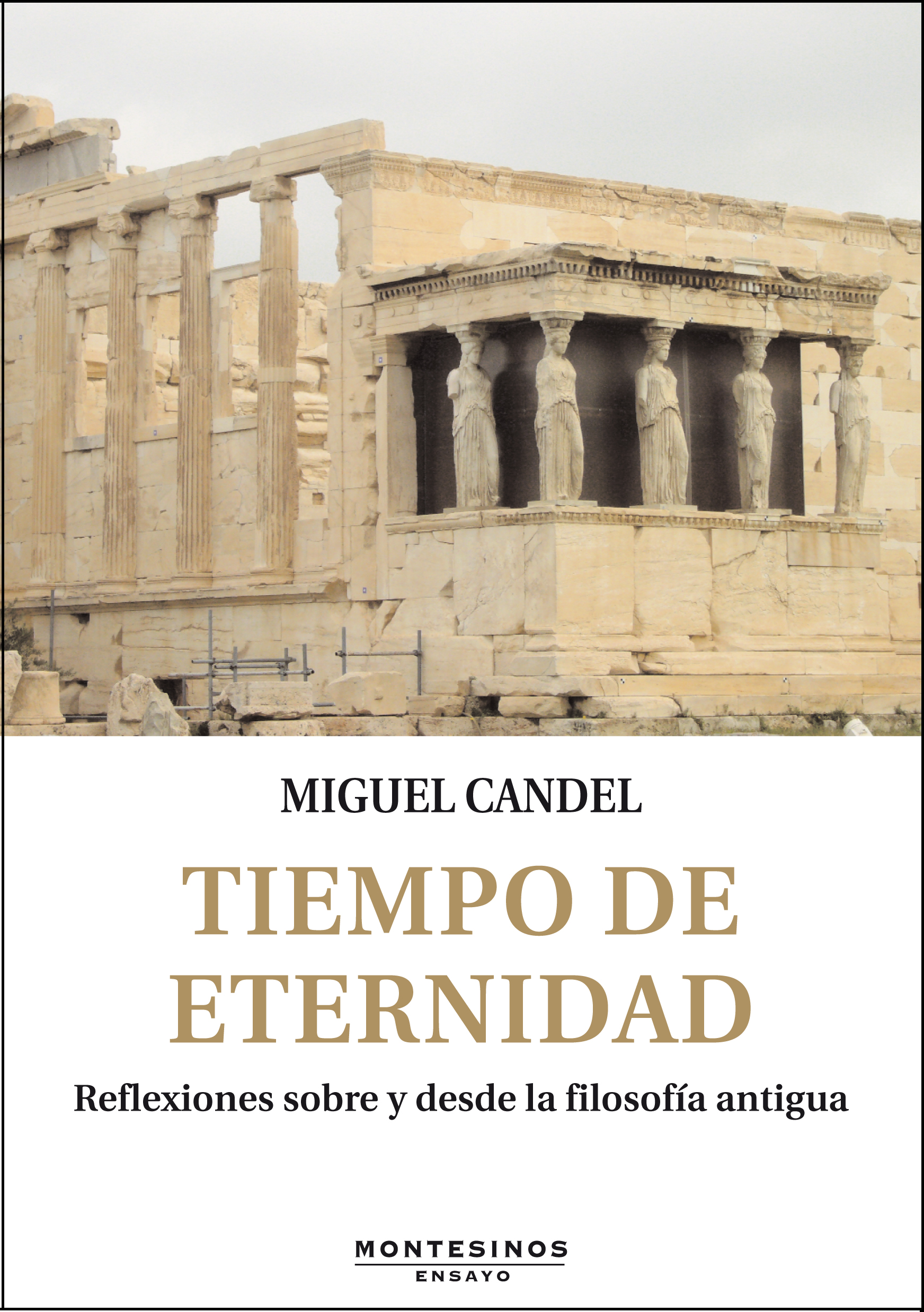 Tiempo de eternidad: reflexiones sobre y desde la filosofía antigua