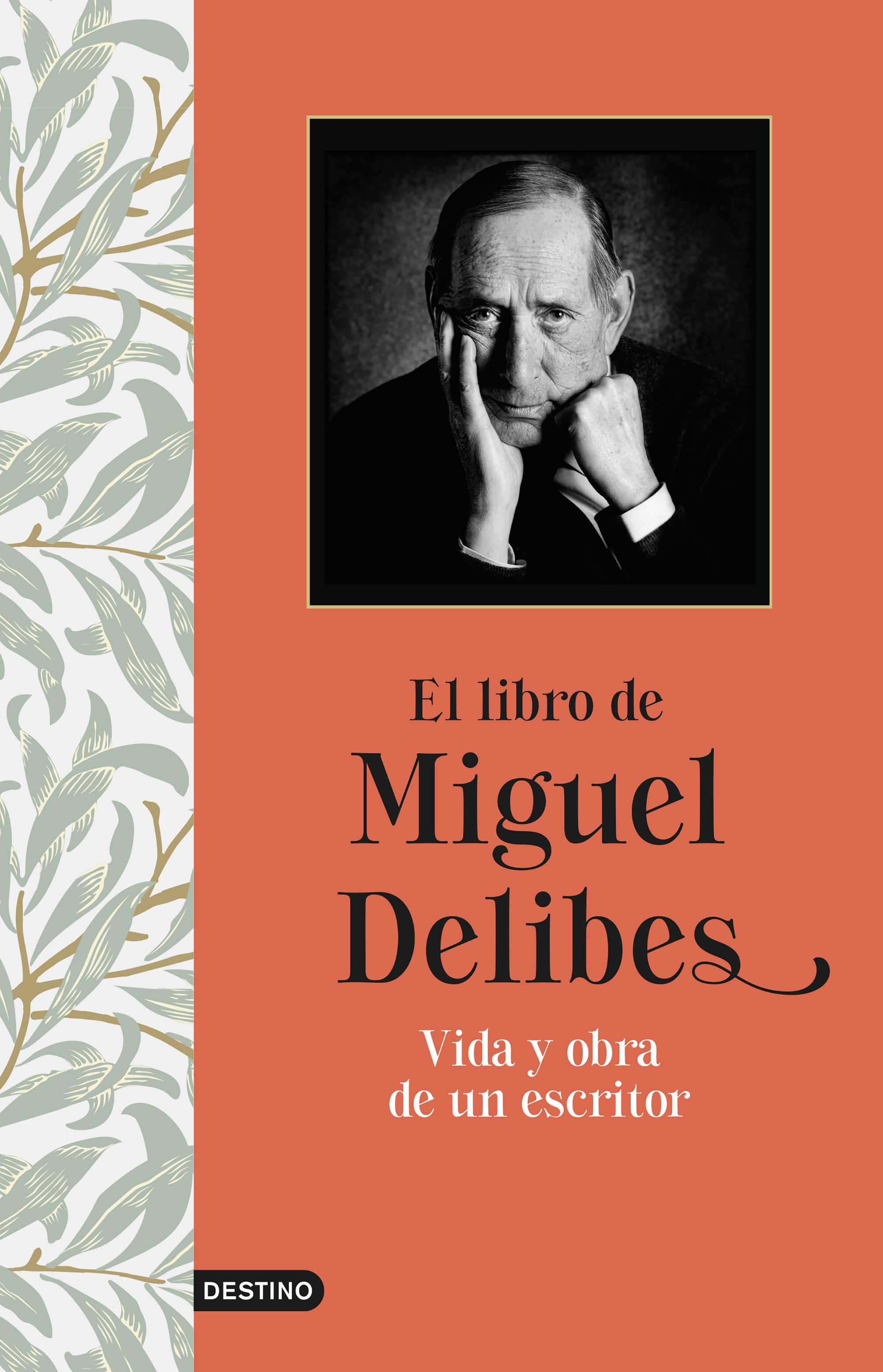 El libro de Miguel Delibes: vida y obra de un escritor