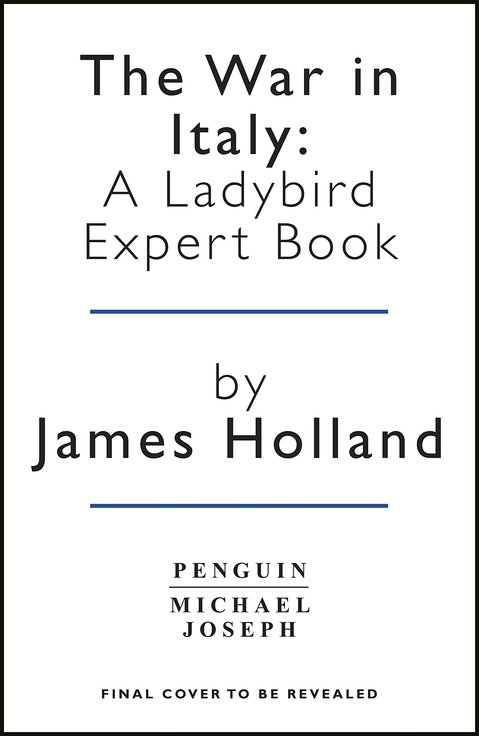 The War in Italy: A Ladybird Expert Book: (WW2 #8) (The Ladybird Expert Series)