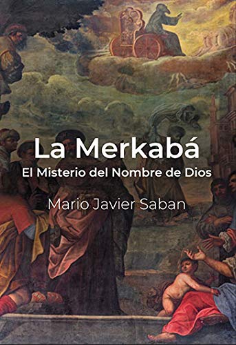 La Merkabá: El Misterio del Nombre de Dios