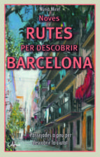 Noves rutes per descobrir Barcelona