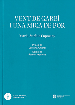 Vent de garbí i una mica de por (Teatre Nacional de Catalunya)